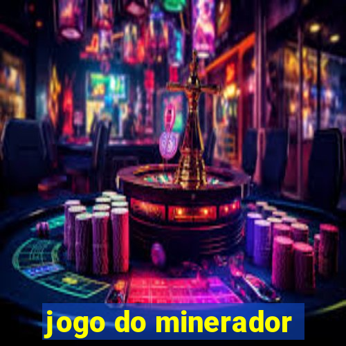 jogo do minerador